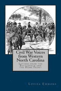 Louisa Emmons - Civil War Voices from Western North Carolina: Letters from the Battlefield and the Home Front, Häftad