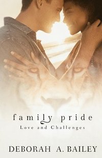 bokomslag Family Pride: Love and Challenges