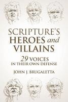 bokomslag Scripture's Heroes and Villains: 29 Voices in their Own Defense