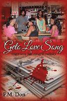 bokomslag The Geto Love Song: when love has an evil melody