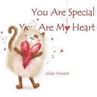 You Are Special, You Are My Heart: A Celebration of Love 1