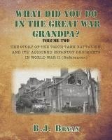 What Did You Do In The Great War Grandpa - Volume 2 1