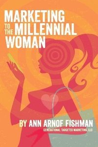 bokomslag Marketing to the Millennial Woman