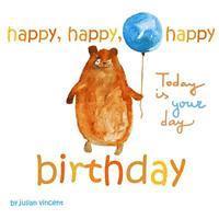 bokomslag Happy, Happy, Happy Birthday: This Is Your Day: With Dedication and Celebration Page