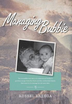 Managing Bubbie 1