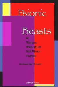 bokomslag Psionic Beasts & Women Who Must Not Wear Purple