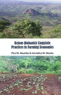 Kejom (Babanki) Linguistic Practices in Farming Economies 1