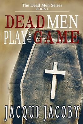 Dead Men Play the Game 1