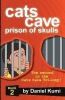Daniel Kumi - Cats Cave Prison of Skulls, Häftad