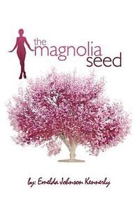 bokomslag The Magnolia Seed