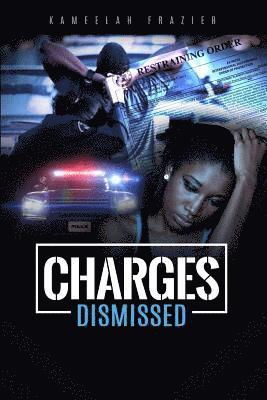 Charges Dismissed (From Abused To Charged) 1