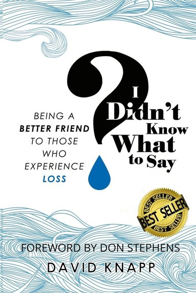 David Knapp, Crystal Wacker Knapp - I Didn't Know What to Say, Häftad