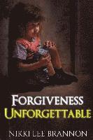 bokomslag Forgiveness Unforgettable