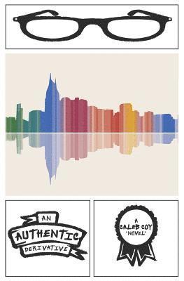 Caleb Coy - An Authentic Derivative, Häftad