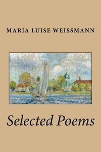 bokomslag Selected Poems of Maria Luise Weissmann