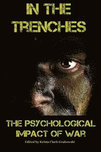 John de Herrera, Suzanne Rancourt - In the Trenches: The Psychological Impact of War, Häftad