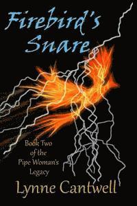 bokomslag Firebird's Snare: Book 2 of the Pipe Woman's Legacy