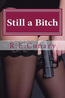 Still a Bitch: Rachel Cord Confidential Investigations 1