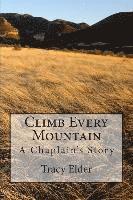 bokomslag Climb Every Mountain: A Chaplain's Story
