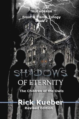 Rick Kueber - Shadows of Eternity, Häftad