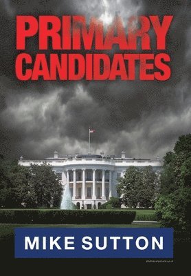 Mike Sutton - Primary Candidates, Inbunden