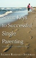 bokomslag Seven Keys to Successful Single Parenting