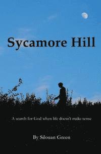 bokomslag Sycamore Hill: A search for God when life doesn't make sense