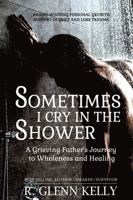 bokomslag Sometimes I Cry In The Shower