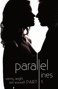 Parallel Lines: An Experiment in Temptation (Part 1)