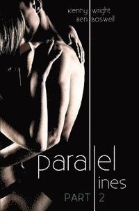 Parallel Lines: An Experiment in Temptation (Part 2) 1