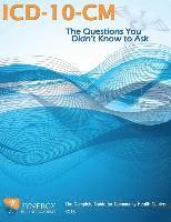 bokomslag ICD-10-CM: The Questions You Didn't Know to Ask: The Complete Guide for Community Health Centers