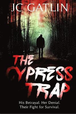 bokomslag The Cypress Trap: A Suspense Thriller