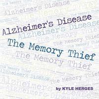 bokomslag Alzheimer's Disease: The Memory Thief