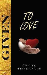 Given to Love 1