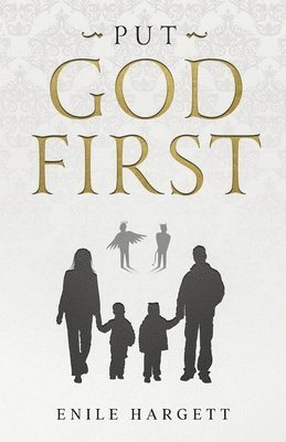 Enile Hargett - Put God First, Häftad