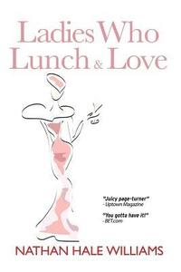 bokomslag Ladies Who Lunch & Love