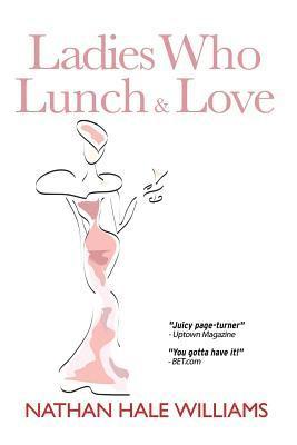 Ladies Who Lunch & Love 1