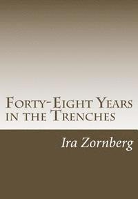 bokomslag Forty-Eight Years in the Trenches: The Accounts of a Teacher in the City of New York