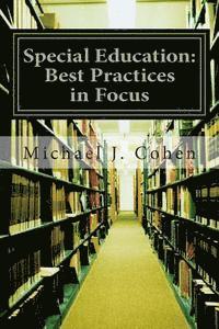 Michael J. Cohen - Special Education: Best Practices in Focus, Häftad