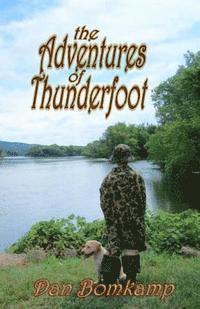 bokomslag The Adventures of Thunderfoot