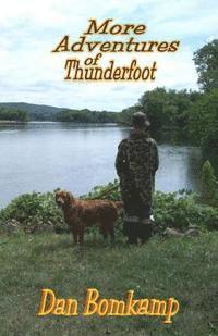 bokomslag More Adventures of Thunderfoot