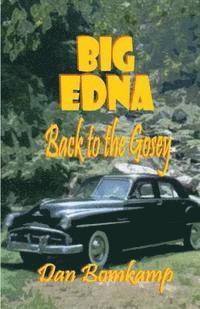 bokomslag Big Edna: Return to the Gosey