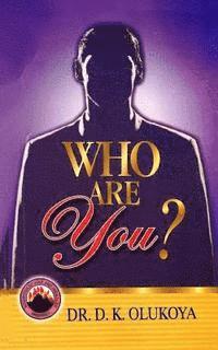 D. K. Olukoya - Who are You?, Häftad