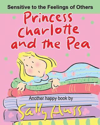 Sally Huss - Princess Charlotte and the Pea, Häftad