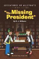bokomslag Adventures of Alleykats: Historical Sleuths: The Missing President