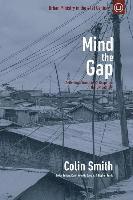 Colin Smith - Mind the Gap: Reflections from Luke's Gospel on the Divided City, Häftad