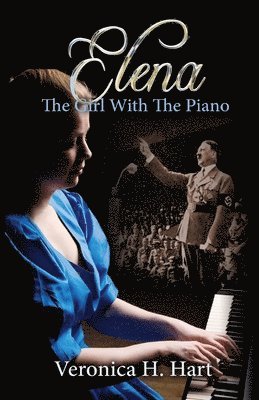 Veronica H. Hart - Elena - the Girl with the Piano, Häftad
