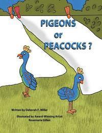 Pigeons or Peacocks? 1