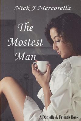 The Mostest Man 1