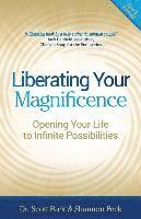 bokomslag Liberating Your Magnificence: Opening Your Life to Infinite Possibilities